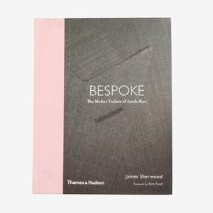 Bespoke: The Master Tailors of Savile Row